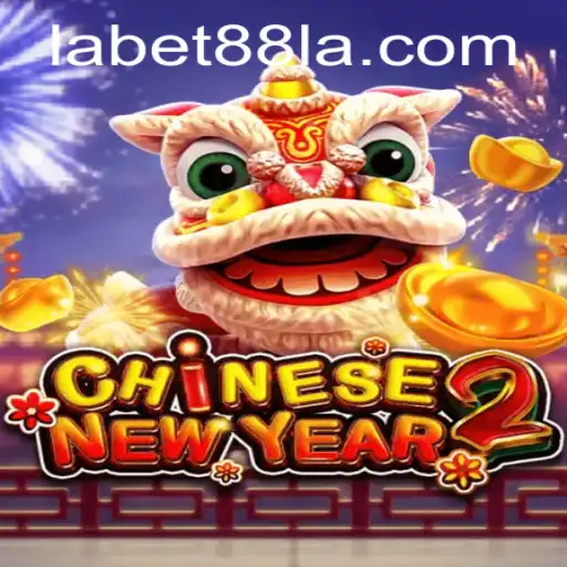 Exploring the Thrills of CHINESENEWYEAR2: A Deep Dive into Labet88's Latest Game