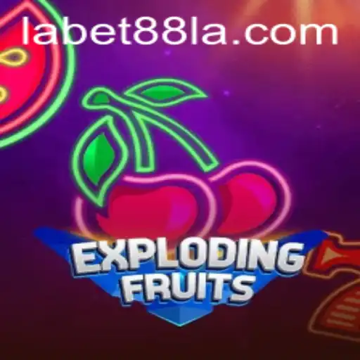 ExplodingFruits: A Thrilling Game Experience with Labet88