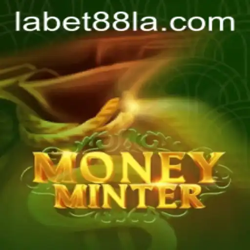 Explore the Thrilling World of MoneyMinter with Labet88