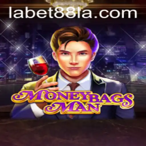 MoneybagsMan: A Comprehensive Guide to the Adventure of Labet88