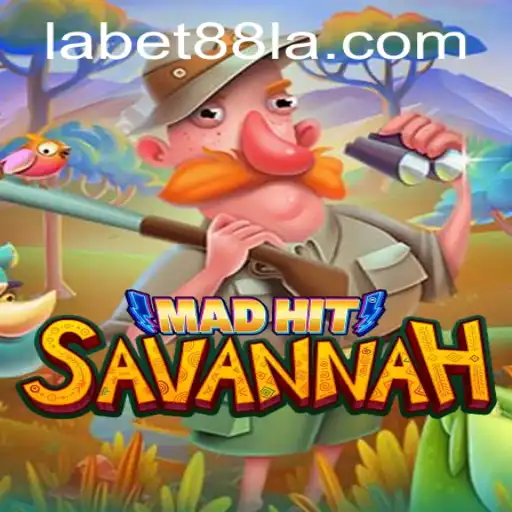 MadHitSavannah: Unveiling the Thrilling Adventure with Labet88